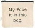 My Face Is in This Bag | Makeup Bag Regular price