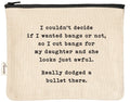 I Cut Bangs for My Daughter First. Dodged a Bullet. | Zipper Pouch